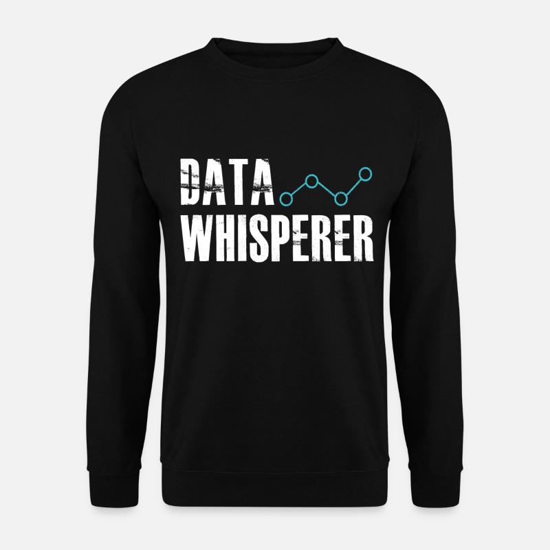 Datenflüsterer, wissenschaftlicher Analyst, Softwareentwickler - Unisex Pullover - Schwarz