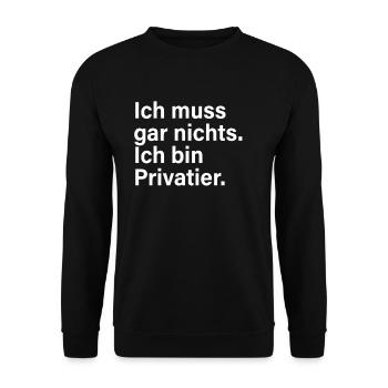 Privatier Ich Muss Gar Nichts Unternehmer Freiheit - Unisex Pullover - Schwarz - Vorne - Alina (178cm) & Michal (187cm)