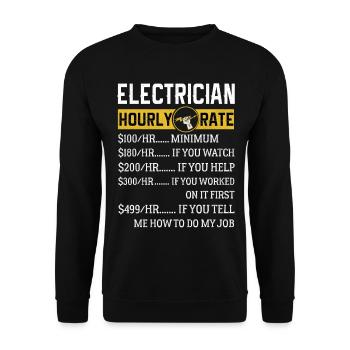 Electrician Gifts Electrician Hourly Rate - Unisex Sweatshirt - black - Front - Alina (178cm) & Michal (187cm)