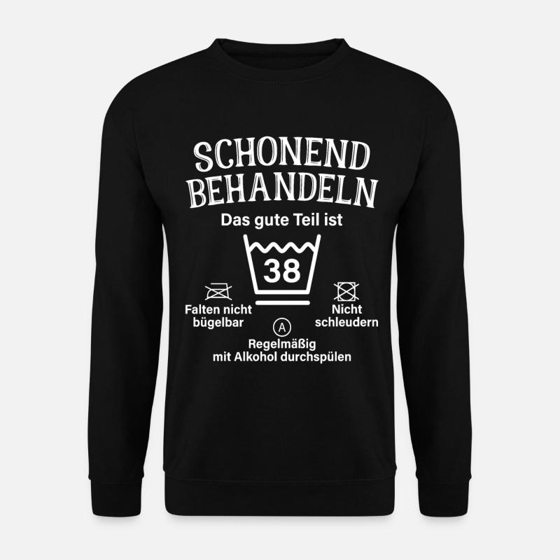 38. Geburtstag Schonend Behandeln 38 Teil Ist 38 - Unisex Pullover - Schwarz