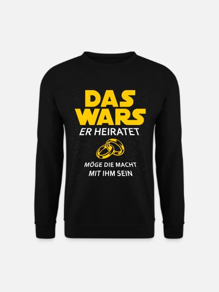 Das Wars Er Heiratet Möge die Macht...Junggesellen - Unisex Pullover - Schwarz