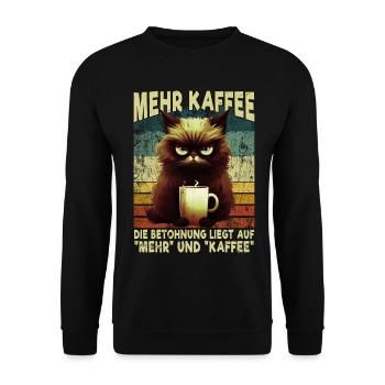Mehr Kaffee Mürrische Katze Morgenmuffel Geschenk - Unisex Pullover - Schwarz - Vorne - Alina (178cm) & Michal (187cm)