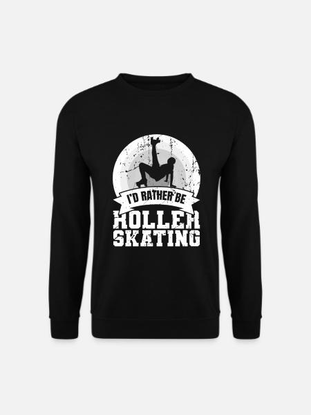 I'd rather roller skate - Unisex Sweatshirt - black