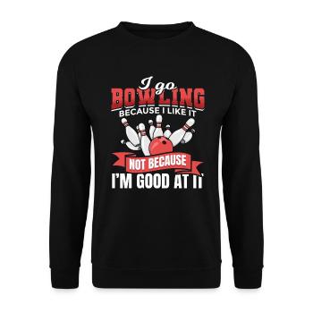 I go bowling because I like it - Unisex Sweatshirt - black - Front - Alina (178cm) & Michal (187cm)