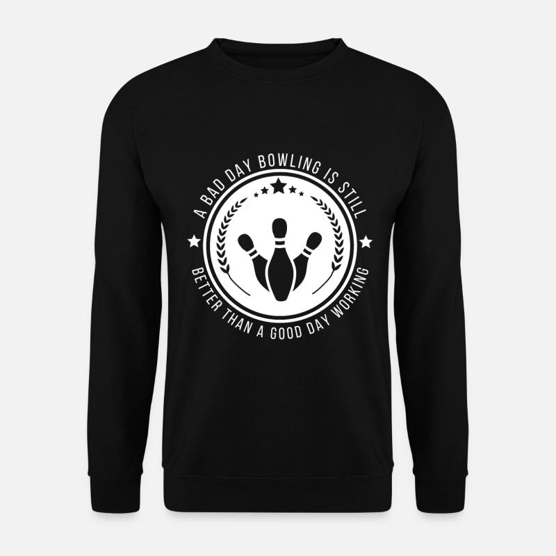 Lustiges Bowling-Arbeitszitat - Unisex Pullover - Schwarz
