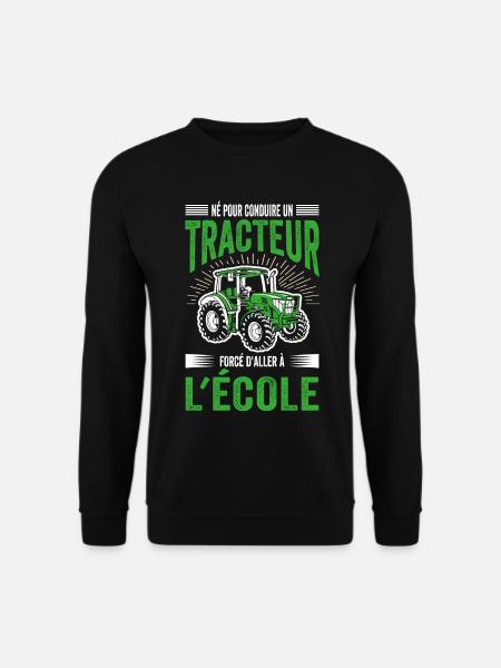 Idée Cadeau Tracteur Fermier Agriculteur Drôle - Sweat-shirt Unisexe - noir
