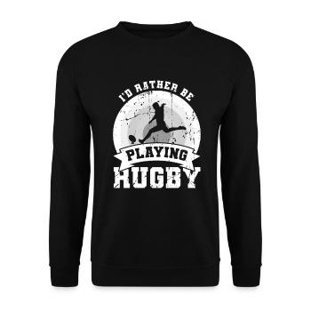 I'd rather play rugby - Unisex Sweatshirt - black - Front - Alina (178cm) & Michal (187cm)