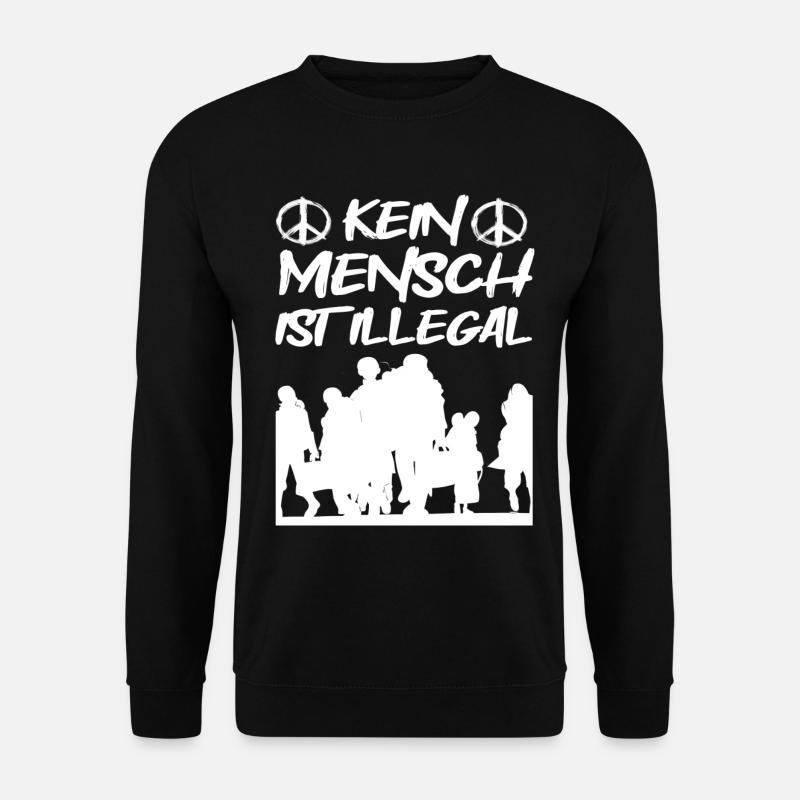 Kein Mensch ist Illegal - Unisex Pullover - Schwarz