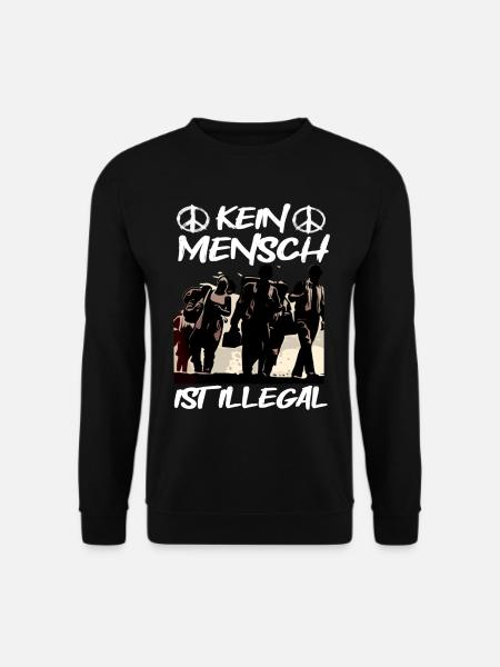 Kein Mensch ist Illegal - Unisex Pullover - Schwarz