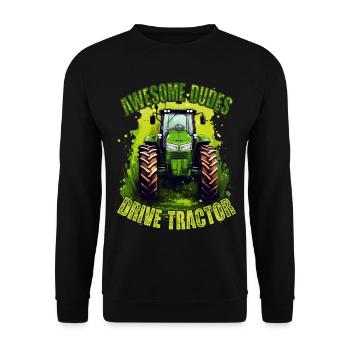 Great Guys Driving Tractor Gift Farmer Farmer - Unisex Sweatshirt - black - Front - Alina (178cm) & Michal (187cm)