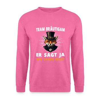 Junggesellenabschied Bräutigam Hochzeit Fuchs - Unisex Pullover - Pink - Vorne