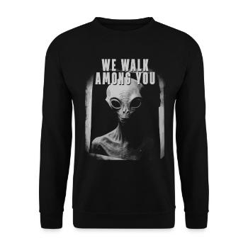 We Walk Among You Außerirdischer Außerirdische - Unisex Pullover - Schwarz - Vorne - Alina (178cm) & Michal (187cm)
