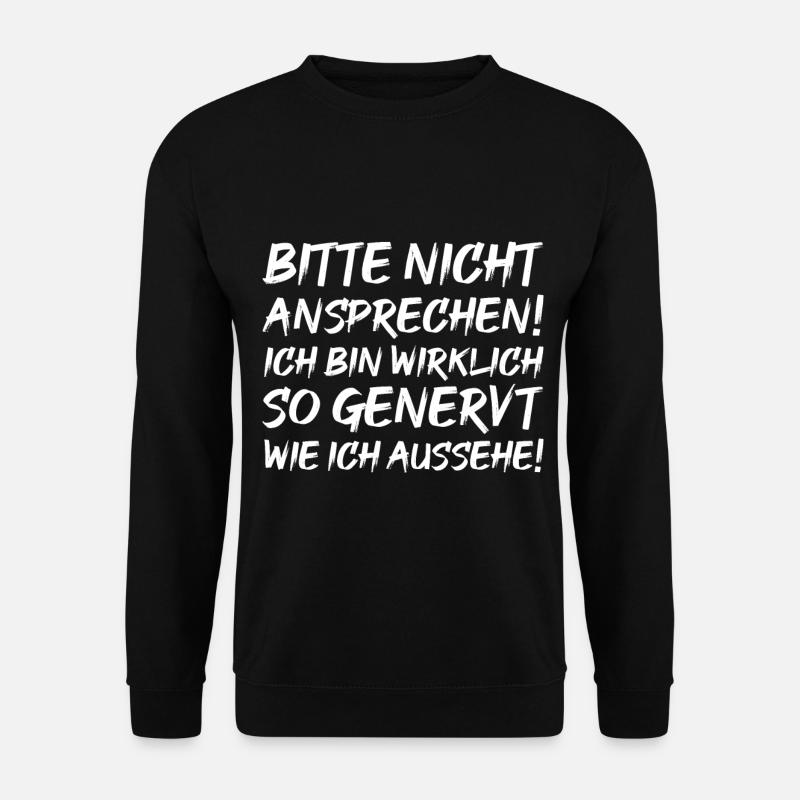 Genervt sein Spruch - Unisex Pullover - Schwarz