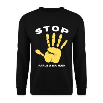 Stop Parle à ma main- Design de main drôle - Sweat-shirt Unisexe - noir - Devant - Alina (178cm) & Michal (187cm)