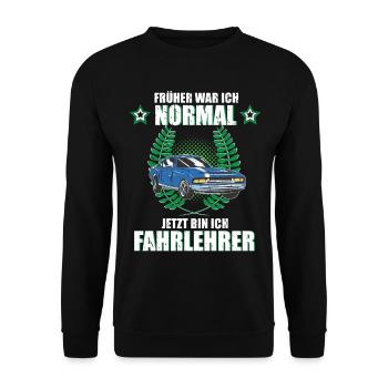 Fahrlehrer Auto Fahrschule Lustiges Geschenk - Unisex Pullover - Schwarz - Vorne - Alina (178cm) & Michal (187cm)