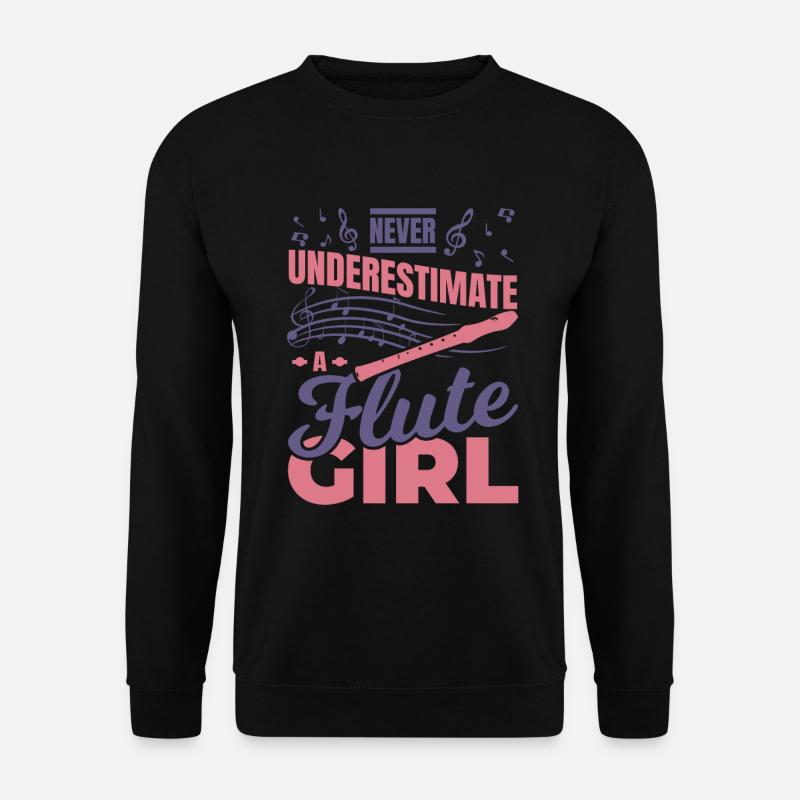 Never underestimate a flute girl - Unisex Sweatshirt - black
