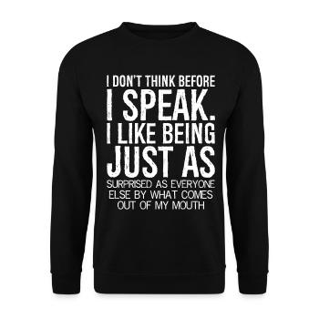 I don't think before I speak funny shirt - Unisex Sweatshirt - black - Front - Alina (178cm) & Michal (187cm)