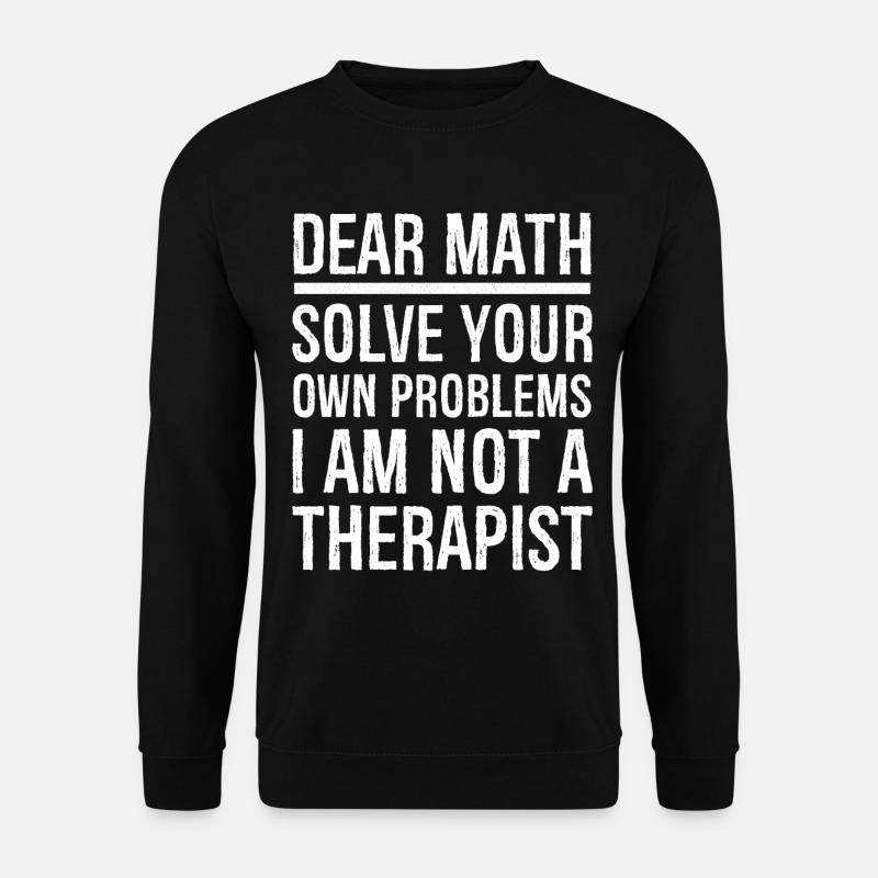 Dear Math Funny Shirt - Unisex Sweatshirt - black
