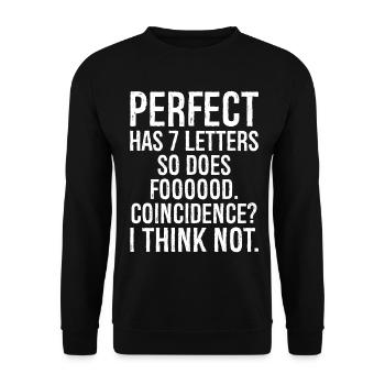 perfect has 7 letters so does food funny shirt - Unisex Sweatshirt - black - Front - Alina (178cm) & Michal (187cm)