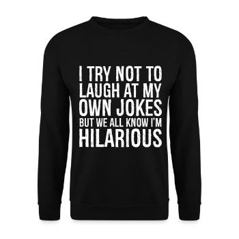 J’essaie de ne pas rire de mes propres blagues chemise drôle - Sweat-shirt Unisexe - noir - Devant - Alina (178cm) & Michal (187cm)
