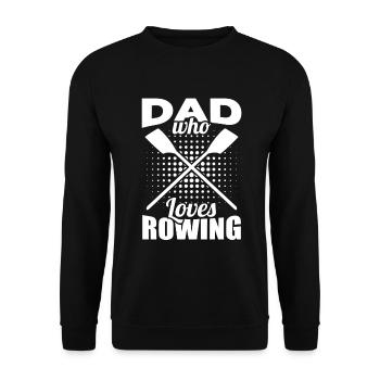 Father who loves rowing - Unisex Sweatshirt - black - Front - Alina (178cm) & Michal (187cm)