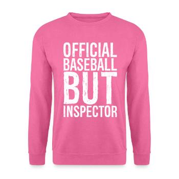 Offizielles Baseball Aber Inspektor Lustiges Shirt - Unisex Pullover - Pink - Vorne
