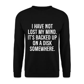 I have not lost my mind funny shirt - Sweat-shirt Unisexe - noir - Devant - Alina (178cm) & Michal (187cm)