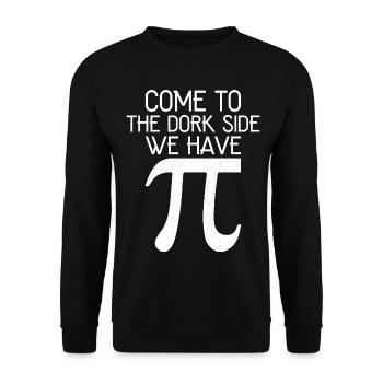 come to the dork side we have pi funny shirt - Sweat-shirt Unisexe - noir - Devant - Alina (178cm) & Michal (187cm)
