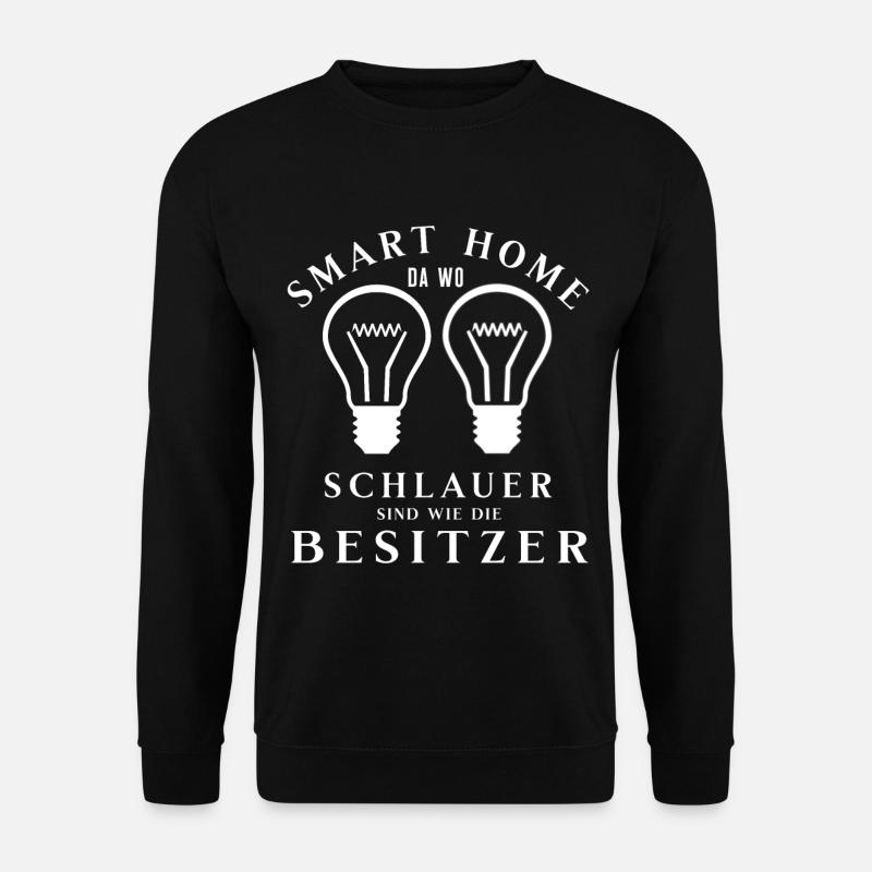 Smart Home T-Shirt Lustig Spruch Nerd Geschenk - Unisex Pullover - Schwarz