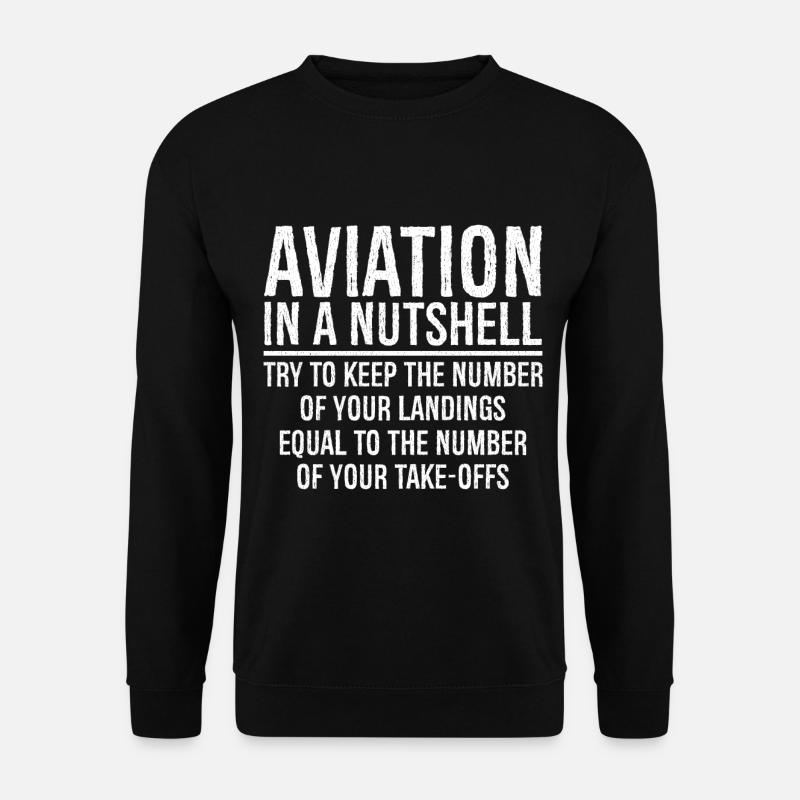 Aviation In A Nutshell Funny - Unisex Sweatshirt - black