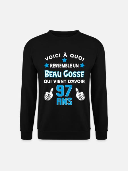 97 ans anniversaire homme cadeau drôle humour - Sweat-shirt Unisexe - noir