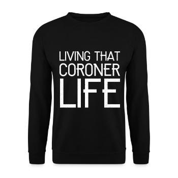 Living that coroner life funny - Unisex Sweatshirt - black - Front - Alina (178cm) & Michal (187cm)