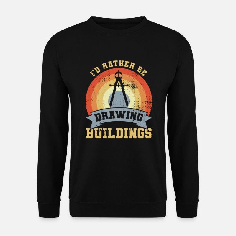 I’d Rather Be Drawing Buildings - Unisex Pullover - Schwarz