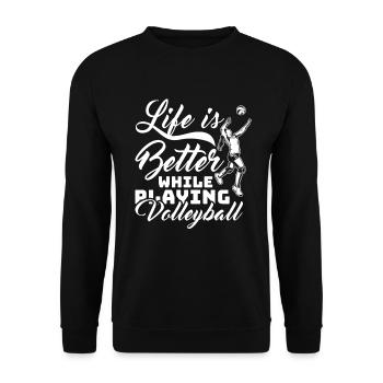 Das Leben ist besser mit Volleyball - Unisex Pullover - Schwarz - Vorne - Alina (178cm) & Michal (187cm)