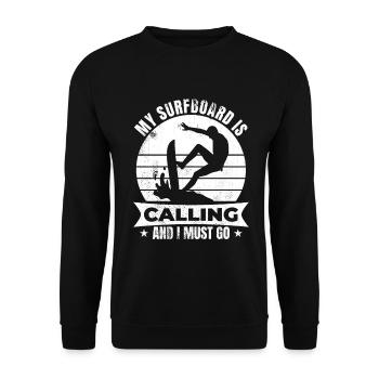 My Surfboard Is Calling And I Must Go - Unisex Pullover - Schwarz - Vorne - Alina (178cm) & Michal (187cm)