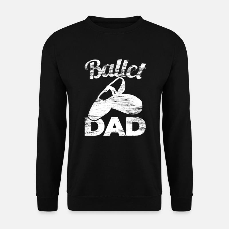 Ballett Vater - Unisex Pullover - Schwarz