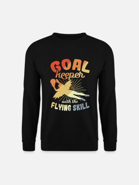 Goalkeeper with flying skills - Unisex Sweatshirt - black