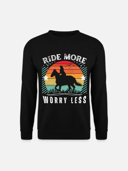 Ride More Worry Less - Horse Lovers Gift Idea - Unisex Pullover - Schwarz
