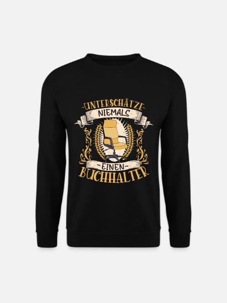 Buchhalter Geschenk Zahlen Lustig Beruf - Unisex Pullover - Schwarz