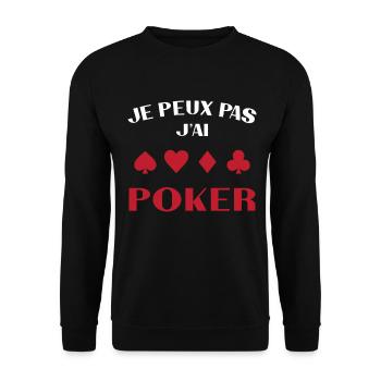 Je Peux Pas J'ai Poker Cadeau - Sweat-shirt Unisexe - noir - Devant - Alina (178cm) & Michal (187cm)