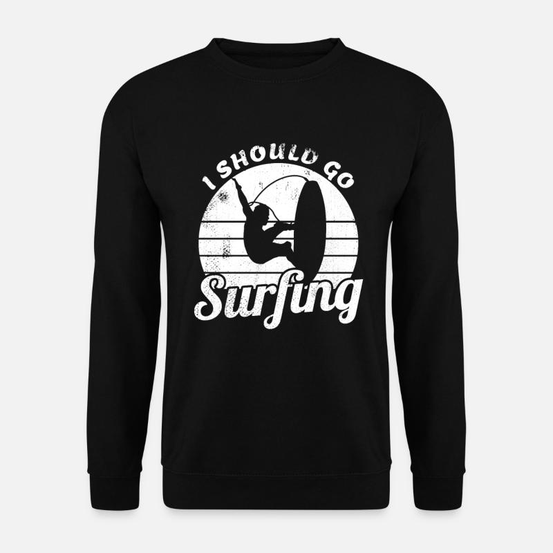 I should go surfing - Unisex Sweatshirt - black