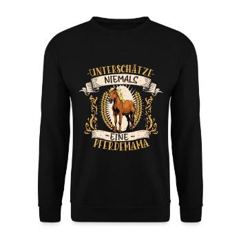 Unterschätze niemals eine Pferdemama – Reiterin - Unisex Pullover - Schwarz - Vorne - Alina (178cm) & Michal (187cm)