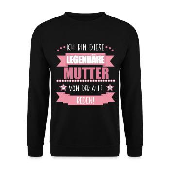 Legendäre Mutter – Geschenk Muttertag Mama - Unisex Pullover - Schwarz - Vorne - Alina (178cm) & Michal (187cm)