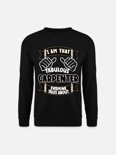 Carpenter Funny Saying Gift Idea - Unisex Sweatshirt - black