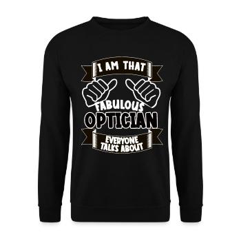 Optician Profession Funny Saying Gift - Unisex Sweatshirt - black - Front - Alina (178cm) & Michal (187cm)