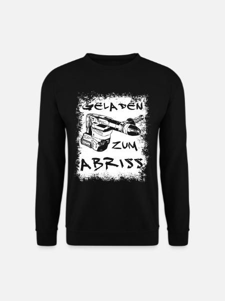 Geladen zum Abriss | Akku Stemmhammer - Unisex Pullover - Schwarz
