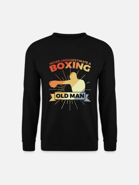 Never underestimate an old boxer - Unisex Sweatshirt - black