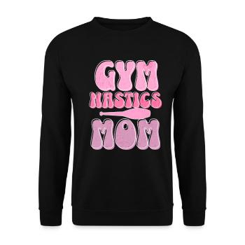 Gymnastics Mother Gymnastics Funny Saying Mothers - Unisex Sweatshirt - black - Front - Alina (178cm) & Michal (187cm)