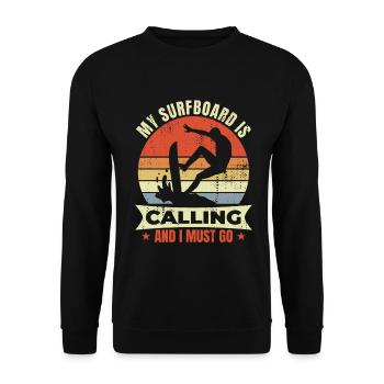 Mein Surfbrett ruft und ich muss gehen - Unisex Pullover - Schwarz - Vorne - Alina (178cm) & Michal (187cm)