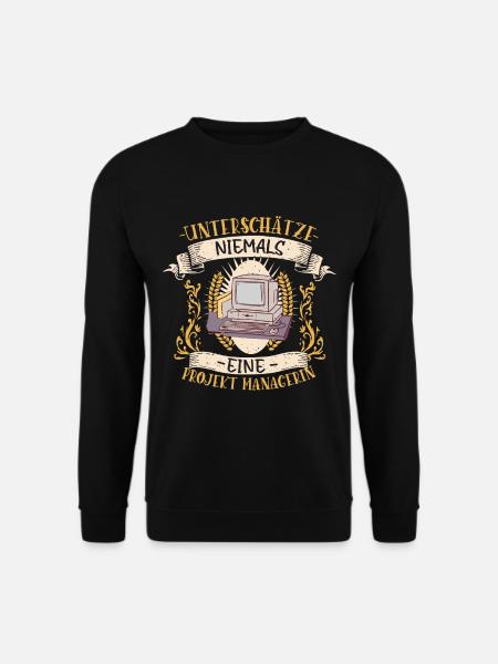 Projekt Managerin Geschenk Teamarbeit Lustig - Unisex Pullover - Schwarz